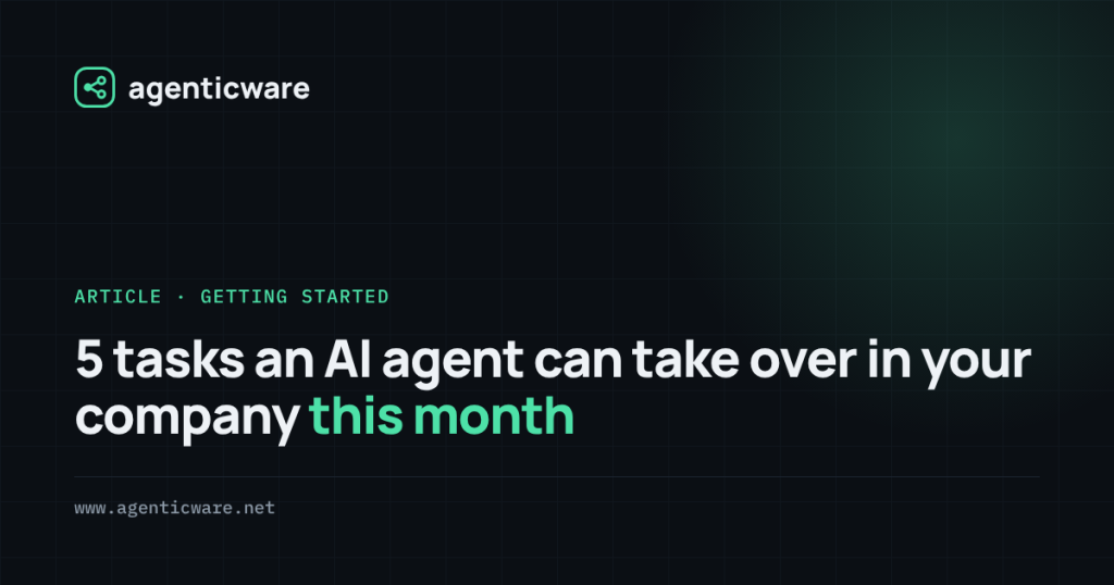 5 tasks an AI agent can take over in your company this month